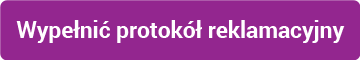 Wypełnić protokół reklamacyjny